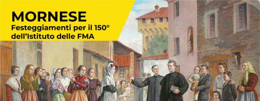 FESTA DI MADRE MAZZARELLO – FESTEGGIAMENTI NEL 150° DI FONDAZIONE A MORNESE